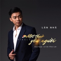 Một Thuở Yêu Người - Lân Nhã