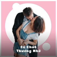 Có Chút Thương Nhớ - Various Artists