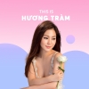 Những Bài Hát Hay Nhất Của Hương Tràm - Hương Tràm