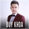 Những Bài Hát Hay Nhất Của Duy Khoa - Duy Khoa