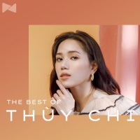 Những Bài Hát Hay Nhất Của Thùy Chi - Thùy Chi