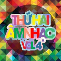 Thứ Hai Âm Nhạc (Vol.4) - Various Artists