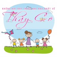 Những Bài Hát Thiếu Nhi Hay Nhất Về Thầy Cô - Various Artists