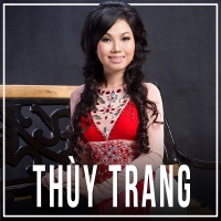 Những Bài Hát Hay Nhất Của Thùy Trang - Thùy Trang