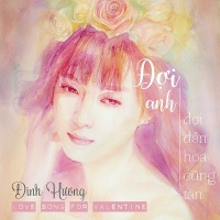 Đợi Anh Đợi Đến Hoa Cũng Tàn (Single) - Đinh Hương