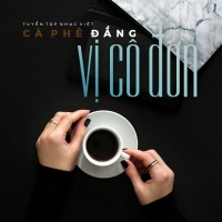 Cà Phê Đắng Vị Cô Đơn - Various Artists