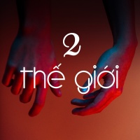 Hai Thế Giới - Various Artists