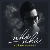 Nhớ Nhà - Hoàng Rapper
