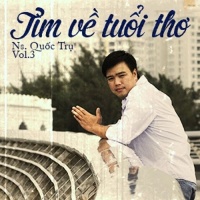 Tìm Về Tuổi Thơ - Quốc Trụ