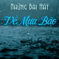 Những Bài Hát Về Mưa Bão - Various Artists