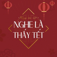 Những Bài Hát Nghe Là Thấy Tết - Various Artists