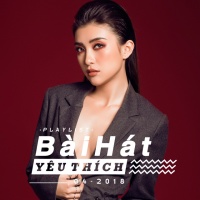 Những Bài Hát Được Yêu Thích Nhất Tháng 04/2018 - Various Artists