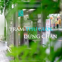 TRẠM THƯ GIÃN, DỪNG CHÂN - Various Artists