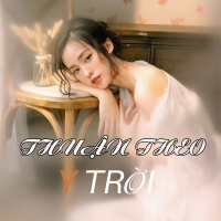 Thuận Theo Ý Trời - Various Artists