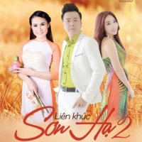 Liên Khúc Sơn Hạ 2 - Sơn Hạ