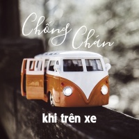 Những Bài Hát Chống Chán Khi Trên Xe - Various Artists