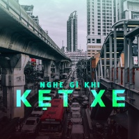 Những Bài Hát Nghe Khi Kẹt Xe - Various Artists