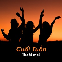 Cuối Tuần Thoải Mái - Various Artists