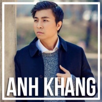 Những Bài Hát Hay Nhất Của Anh Khang - Anh Khang