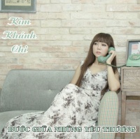 Bước Giữa Những Yêu Thương - Kim Khánh Chi