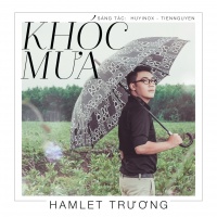 Khóc Mưa - Hamlet Trương