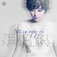 Trôi Về Ngày Cũ - Tiêu Châu Như Quỳnh