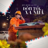 Đón Tết Xa Nhà - Hồ Minh Quân