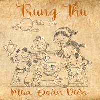 Mùa Đoàn Viên (Những Bài Hát Hay Nhất Về Trung Thu) - Various Artists