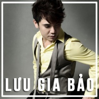 Những Bài Hát Hay Nhất Của Lưu Gia Bảo - Lưu Gia Bảo