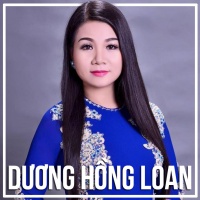 Những Bài Hát Hay Nhất Của Dương Hồng Loan - Dương Hồng Loan