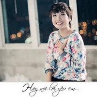 Hãy Nói Lời Yêu Em (Single) - Tiêu Châu Như Quỳnh
