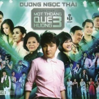 Một Thoáng Quê Hương 3 (CD1) - Dương Ngọc Thái