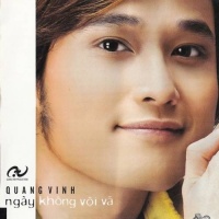 Ngày Không Vội Vã - Quang Vinh