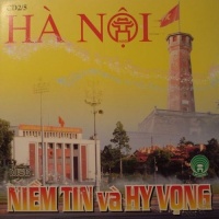 Hà Nội Niềm Tin Và Hy Vọng - Various Artists 1