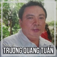 Những Sáng Tác Hay Nhất Của Trương Quang Tuấn - Trương Quang Tuấn