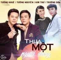 Thua Một Người Dưng - Tường Nguyên, Tường Khuê, Trường Sơn, Kim Thư