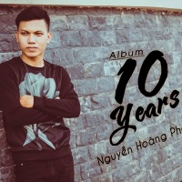 Ten Years - Nguyễn Hoàng Phong