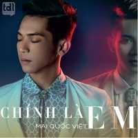 Chính Là Em (Single) - Mai Quốc Việt