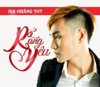 Rõ Ràng Yêu - Ira Hoàng Thy