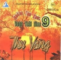Những Tình Khúc Vượt Thời Gian 9 - Thu Vàng - Various Artists 1