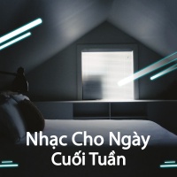 Nhạc Cho Ngày Cuối Tuần - Various Artists