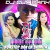 NonStop Dân Ca Ba Miền - Lương Gia Huy