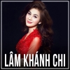 Những Bài Hát Hay Nhất Của Lâm Khánh Chi - Lâm Khánh Chi