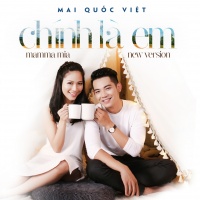 Chính Là Em - Mai Quốc Việt