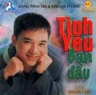 Tình Yêu Ban Đầu - Quang Linh