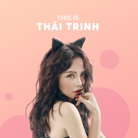 Những Bài Hát Hay Nhất Của Thái Trinh - Thái Trinh