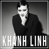 Những Bài Hát Hay Nhất Của Khánh Linh - Khánh Linh