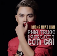 Phía Trước Người Con Gái - Dương Nhất Linh