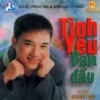 Tình Yêu Ban Đầu - Quang Linh