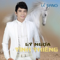 Lý Ngựa Tình Thiêng - Lê Sang